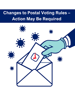 Changes to Postal Voting Rules – Action May Be Required
